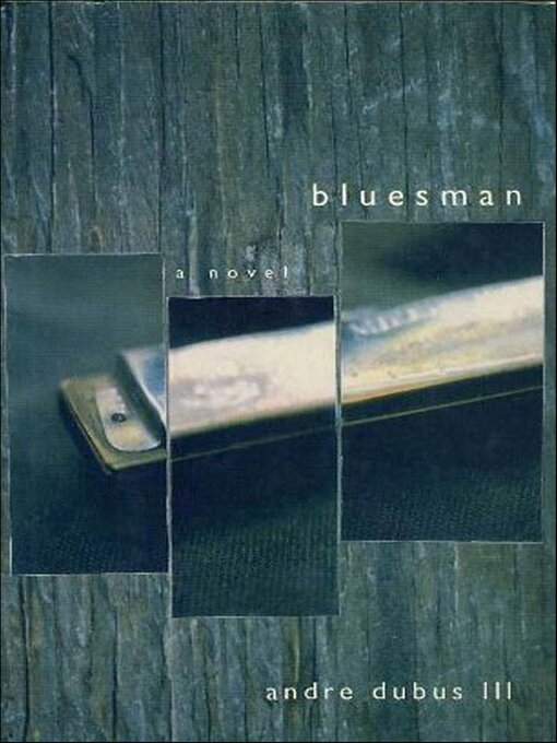 Title details for Bluesman by Andre Dubus - Available